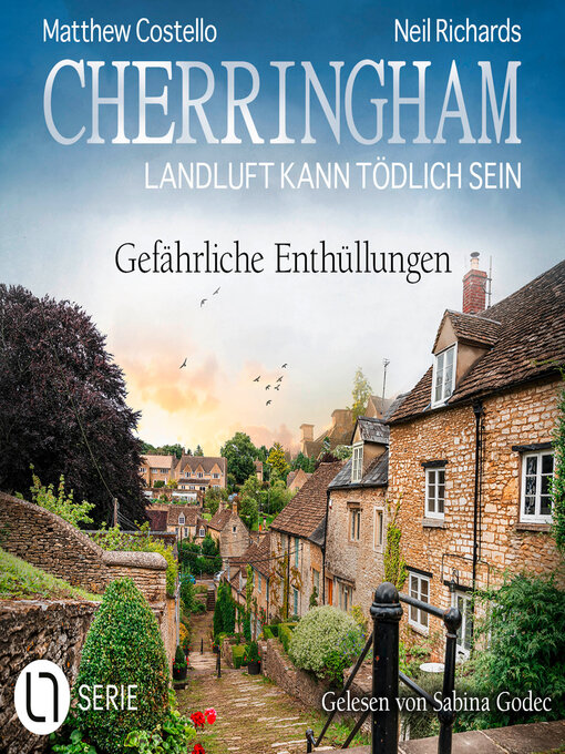 Title details for Gefährliche Enthüllungen--Cherringham--Landluft kann tödlich sein, Folge 44 (Ungekürzt) by Matthew Costello - Wait list